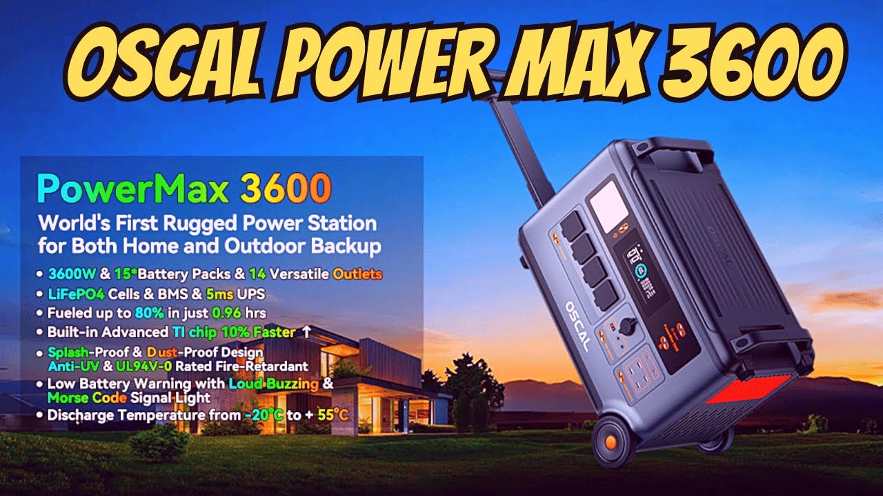 Oscal Power Max 3600 Power Station YouTube