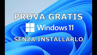 Windows 11 - Try it online without installing - A video full of surprises