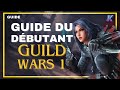 Guide guild wars 1  le guide ultime du dbutant sur le mmorpg gw1