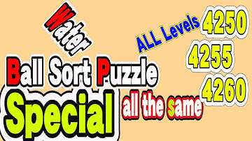 Ball Sort Puzzle Special Level after Level 4250 4255 4260 / Lock Ball and Key Ball