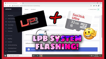HOW FLASH & UPGRADE LPB SYSTEM