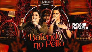 Video thumbnail of "Rayane e Rafaela - Batendo No Peito (Vídeo Oficial)"