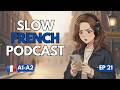Asking for Directions | French Podcast for Beginners | Slow French EP 21