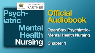 OpenStax Psychiatric-Mental Health (PMH) Nursing Audiobook | Chapter 1 (Official Audio Textbook)