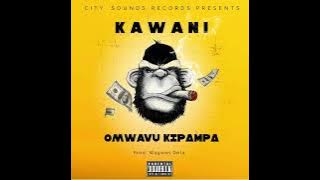 Kawani -Omwavu kipampa ( music Audio)