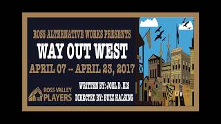 Way Out West - Ross Valley Players