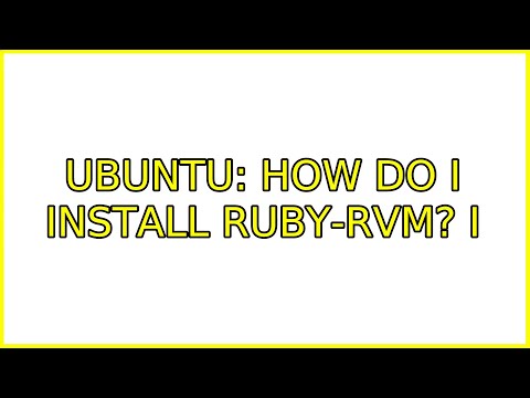 Ubuntu: How do I install ruby-rvm? (3 Solutions!!)
