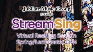 StreamSing Spring/Lent/Easter 2024