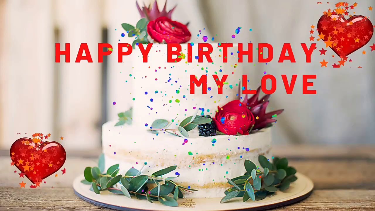 Birthday Status For love, Happy Birthday Status For love YouTube