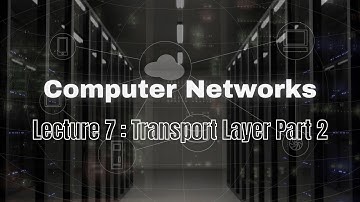 Computer Networks ( Chapter 3 : Transport Layer Part 2 )