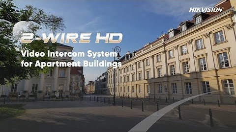 Hikvision 2-wire HD Video Intercom System - Installation & Application