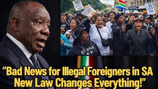 Bad News for Illegal Foreigners in South Africa as Tough New Law Approved