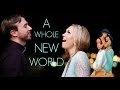 A Whole New World - Evynne Hollens feat. Peter Hollens