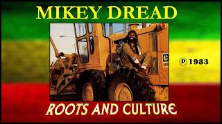 MIKEY DREAD - Roots And Culture - YouTube