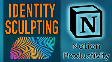 Identity Sculpting in Notion (MINDSET Part 2) – PPV Life OS