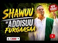 Addisuu Furgaasaa SHAWUU New Oromo Music 2026 