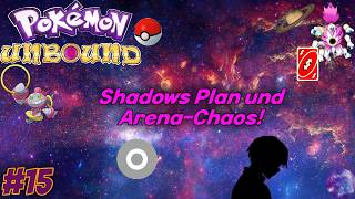 Shadows kranke Pläne und Arena-Chaos! [⚪️Pokemon Unbound Soullink|Deutsch⚪️] #15