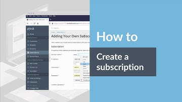 How to Create a Subscription in Plesk (Plesk Tips and Tricks - Series II)