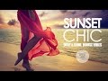 Sunset chic  deep  cool house vibes