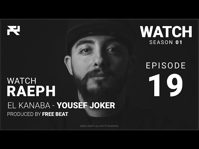 @Raeph | Elkanaba - Yousef Joker | S01:E19 (Official Review) رائف | الكنبه - يوسف الچوكر