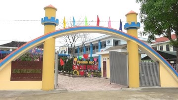 Trường Mầm non Sơn Bằng - Nỗ lực xây dựng trường đạt chuẩn Quốc gia mức độ 2