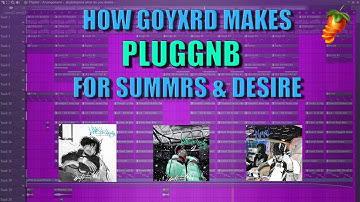 How Goyxrd Makes BEAUTIFUL Pluggnb Beats for Summrs & Desire (FL Studio Tutorial)