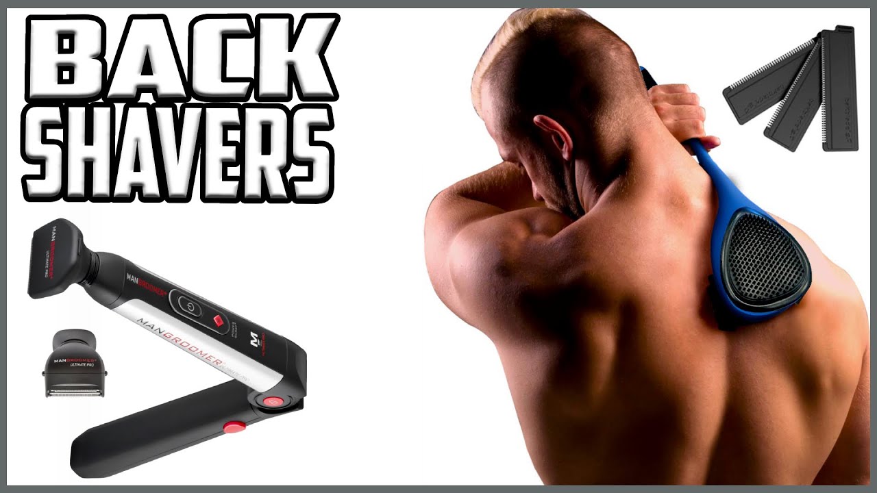 Top 5 Best Back Shavers reviews