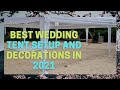 BEST WEDDING TENT SETUP AND DECORATIONS IN 2021