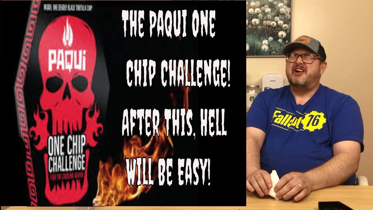 one chip changelleges Paqui One Chip Challenge 2019!!