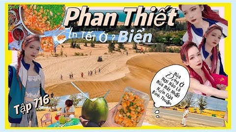 Sa Mạc Vàng Biển Mùa Đông Không Lạnh Ở Biển Phan Thiết Bình Thuận Đồi Cát Mũi Né phải check in được