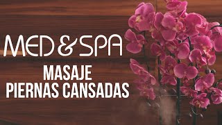Masaje Piernas Cansadas Medspa