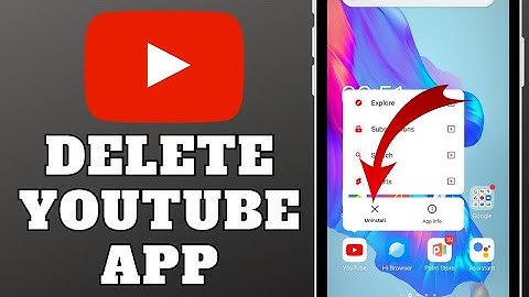 How to Delete YouTube App From Your Android Phone (2023)