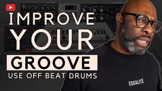 Improve Your Groove | Use Off Beat Drum Beats