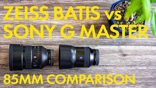 85mm Comparison: Zeiss Batis vs Sony G Master
