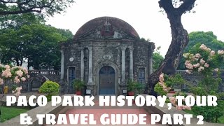 Paco Park | History | Untold Story | Tour | Travel Guide | Part 2