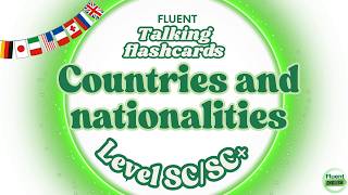 Talking Flashcards: Countries, Nationalities & Capitals | ESL Level SC/SC+ | Fluent Academy