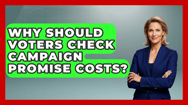 Why Should Voters Check Campaign Promise Costs? - First Time Voter Expert