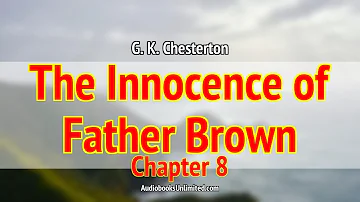The Innocence of Father Brown Audiobook Chapter 8 with subtitles