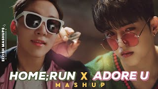 ADORE U X HOME;RUN | SEVENTEEN Mashup