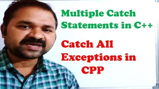 Multiple Catch Statements in C   || Catch All Exceptions in CPP