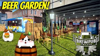 Building the Beer Garden in Brewpub Sim! | Full Release Ep 3