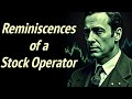 Book Summary - The Timeless Wisdom of ‘Reminiscences of a Stock Operator’ by Edwin Lefèvre