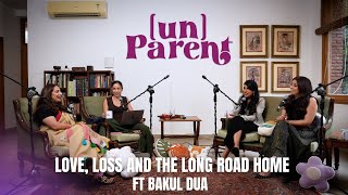 Love, Loss and the Long Road Home ft Bakul Dua