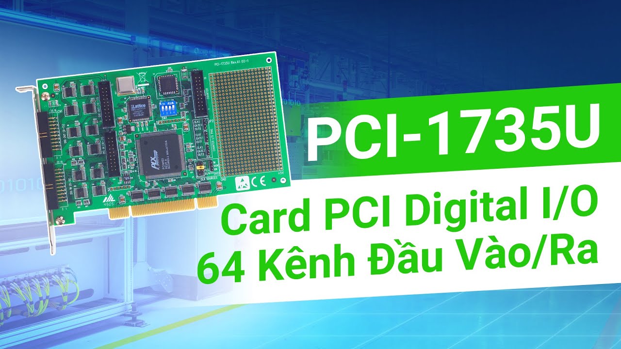 [ Advantech I/O Cards ] PCI-1735U - Card PCI Digital I/O Tốc Độ Cao Với ...
