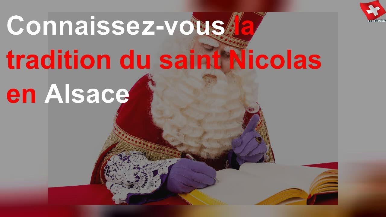 Connaissez-vous la tradition du saint Nicolas en Alsace - YouTube