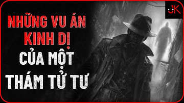 r/Nosleep | Những vụ án kinh dị của một thám tử tư | Jeftun