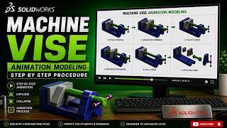 MACHINE VISE ANIMATION IN SOLIDWORKS | JSR CEED