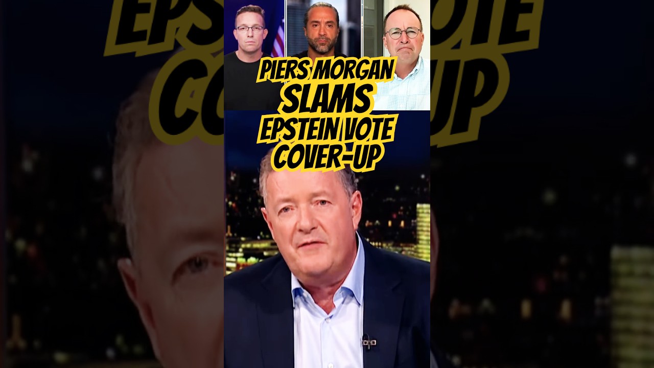 House COLLAPSES to Block Epstein Scandal Vote — Piers Morgan RAGES! 🧨