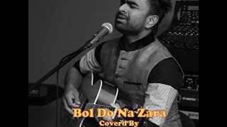 Bol Do Na Zara Covered By Imran Mahmudul  | Armaan Malik| Tseries | Hit Song Of 2016