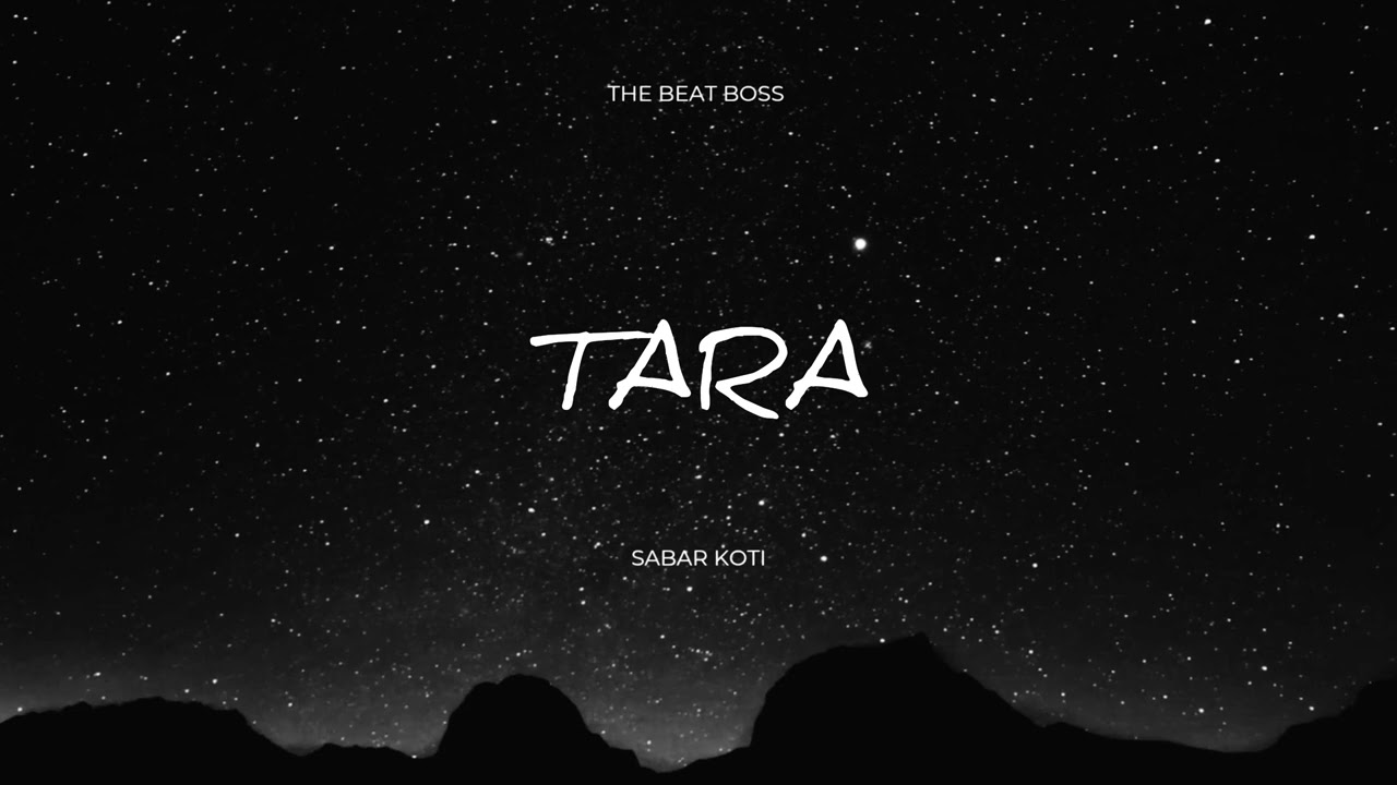 Tara - Sabar Koti X The Beat Boss